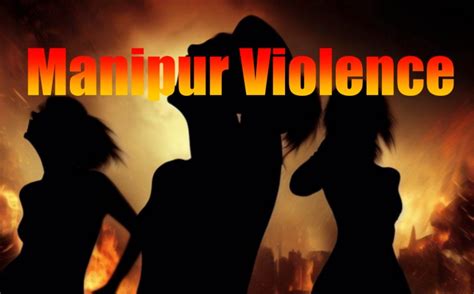 manipur viral video telegram|Gang rape investigated as video shows abducted Indian women。